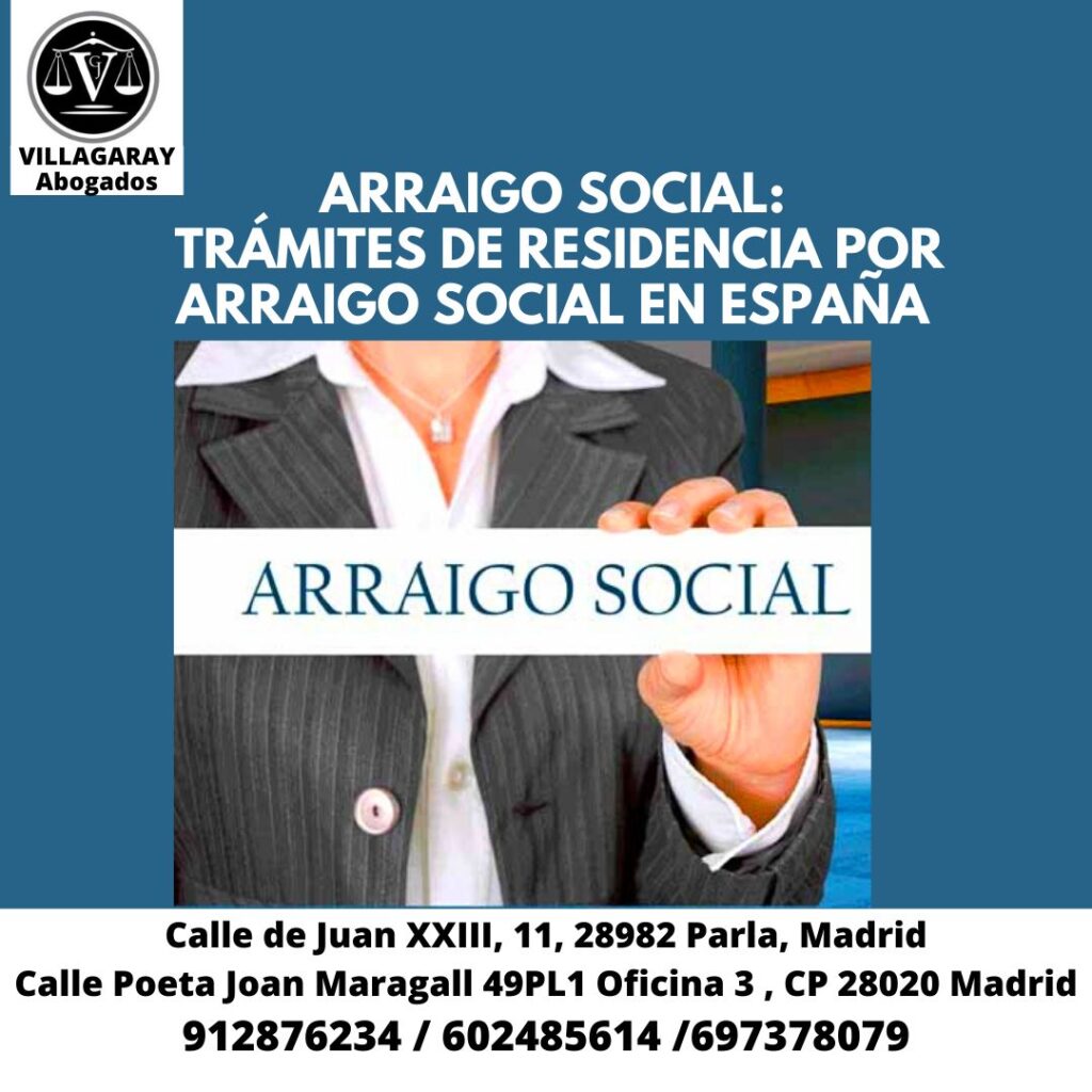 ARRAIGO SOCIAL: TRÁMITES DE RESIDENCIA POR ARRAIGO SOCIAL EN ESPAÑA